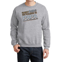 Great Dads Get Promoted To Papa Crewneck Sweatshirt | Artistshot