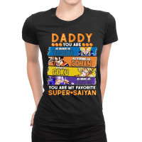 Dragonball Daddy You Are My Favorite Super Anime Saiyan Funny Ladies Fitted T-shirt | Artistshot