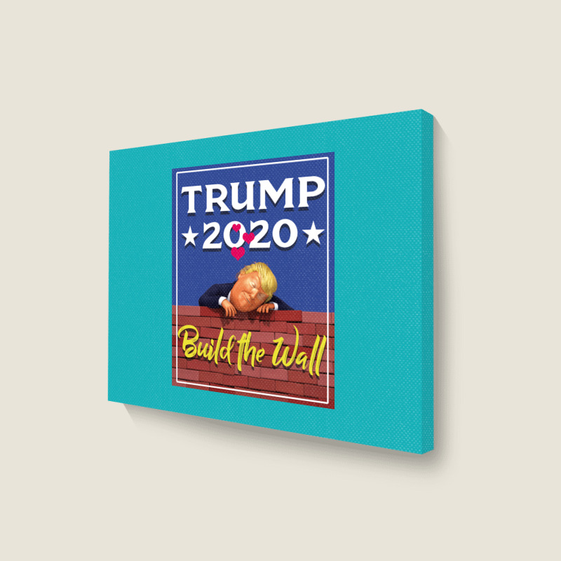 Trump Build The Wall 2020 Landscape Canvas Print | Artistshot