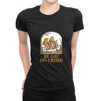 Frog And Toad Be Gay Do Crime Novelty Funny Ladies Fitted T-shirt | Artistshot