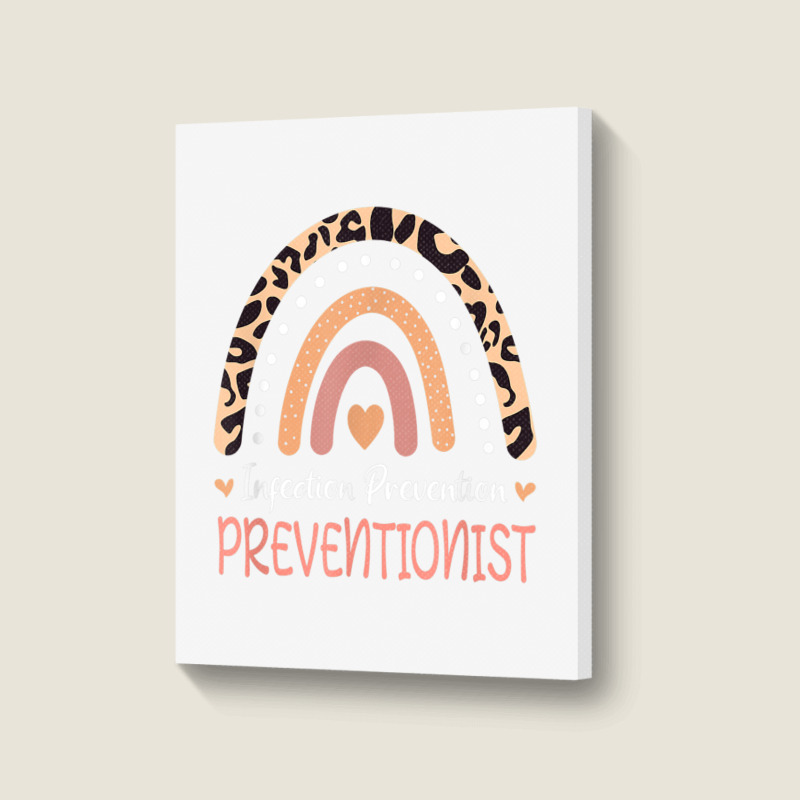 Infection Prevention Preventionist Leopard Rainbow T Shirt Portrait Canvas Print | Artistshot