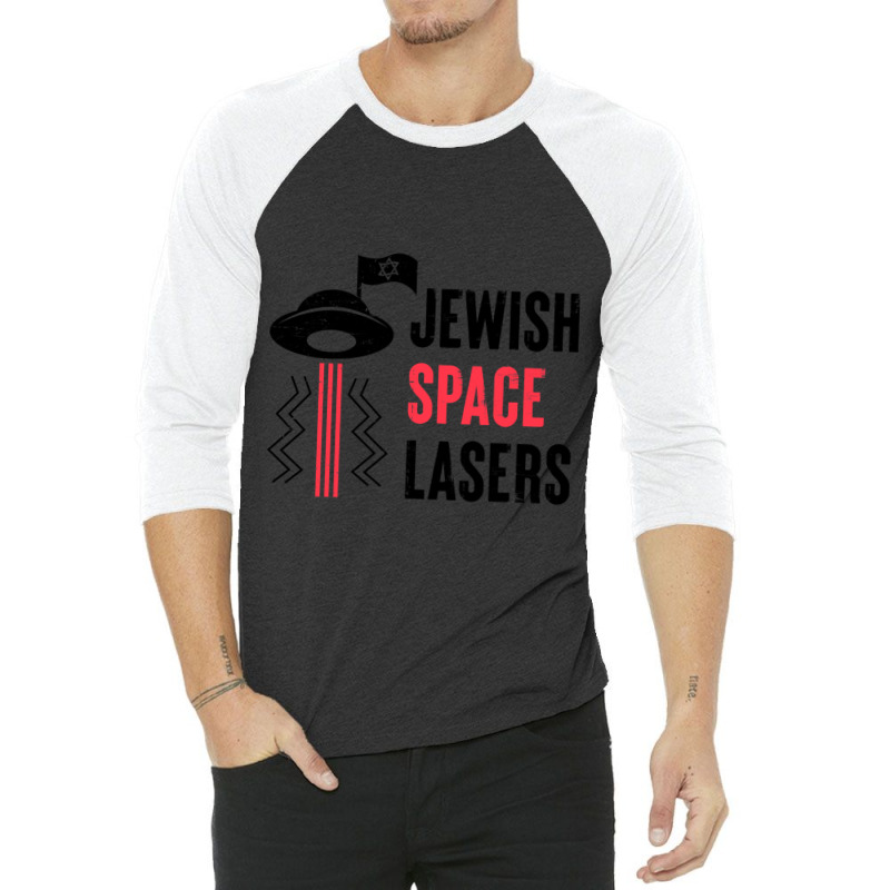 Funny Jewish Space Lasers Gift 3/4 Sleeve Shirt | Artistshot