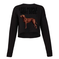 Less People More Dogs Chesapeake Bay Retriever Introvert Fun Cropped Sweater | Artistshot