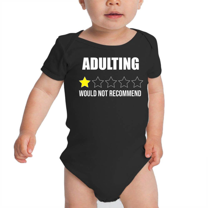 Funny Adulting Would Not Recommend Review Ones Star Baby Bodysuit | Artistshot