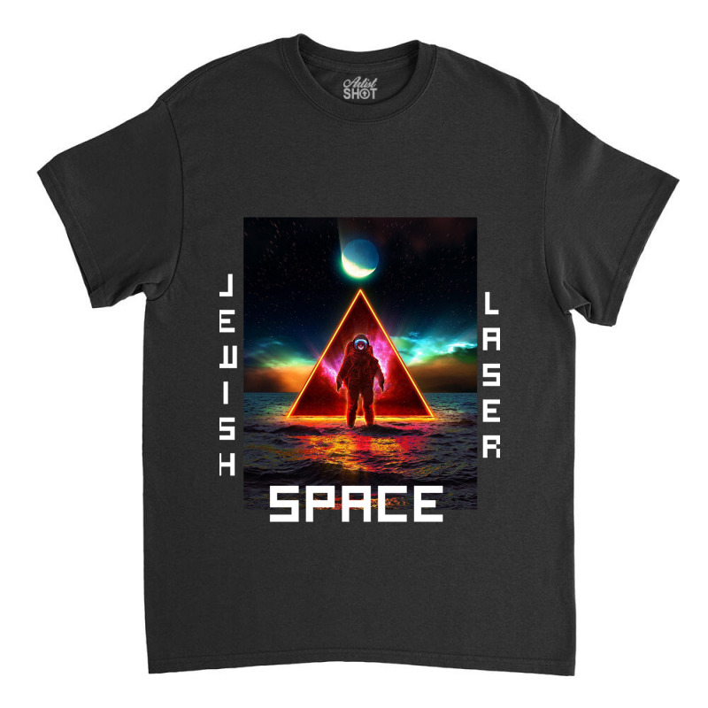 Jewish Space Laser Classic T-shirt | Artistshot