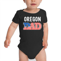 Mens Oregon Dad Usa States Mens Oregon State Flag Baby Bodysuit | Artistshot