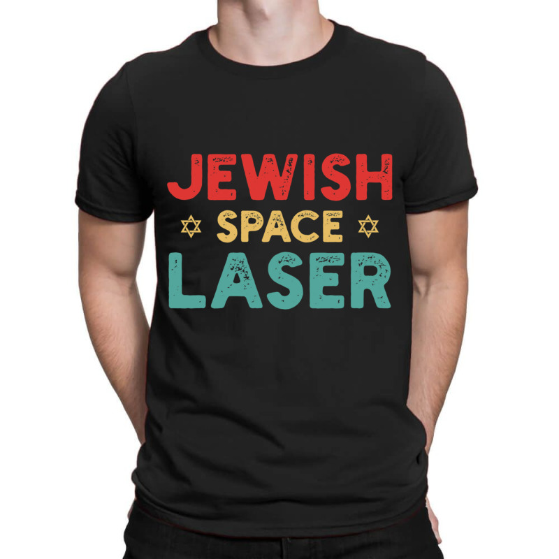 Jewish Space Laser Funny Sarcasm T-shirt | Artistshot