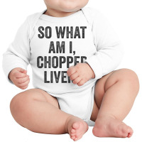 So What Am I Chopped Liver Funny Jewish Phrase Quote Saying Long Sleeve Baby Bodysuit | Artistshot