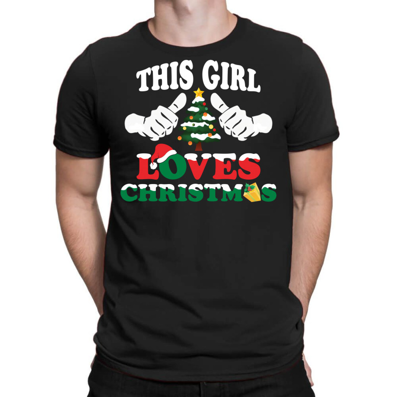 This Girl Loves Christmas T-shirt | Artistshot