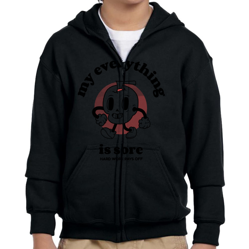 My Everything Is Sore Youth Zipper Hoodie | Artistshot