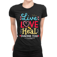 Dialysis Tech Dialysis Technician Gifts Ladies Fitted T-shirt | Artistshot