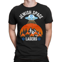 Jewish Space Laser, Jewish Space Lasers,  Funny Conspiracy T-shirt | Artistshot