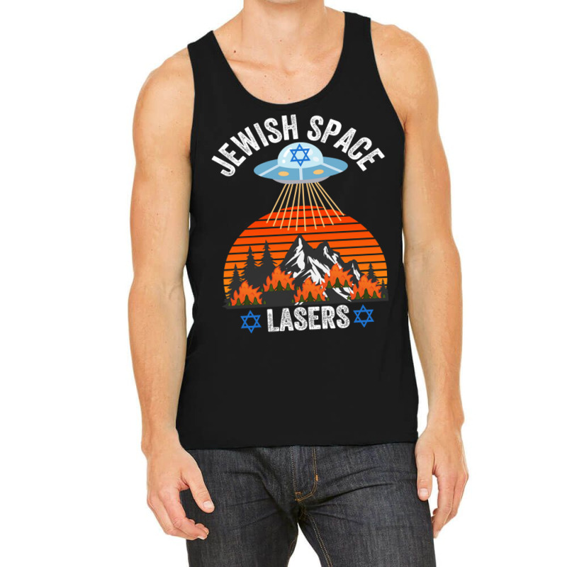 Jewish Space Laser, Jewish Space Lasers,  Funny Conspiracy Tank Top | Artistshot