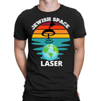 Jewish Space Laser, Jewish Space Lasers, Funny Conspiracy T-shirt | Artistshot