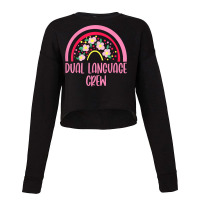 Dual Language Crew Rainbow Bilingual Teacher Dual Language T Shirt Cropped Sweater | Artistshot