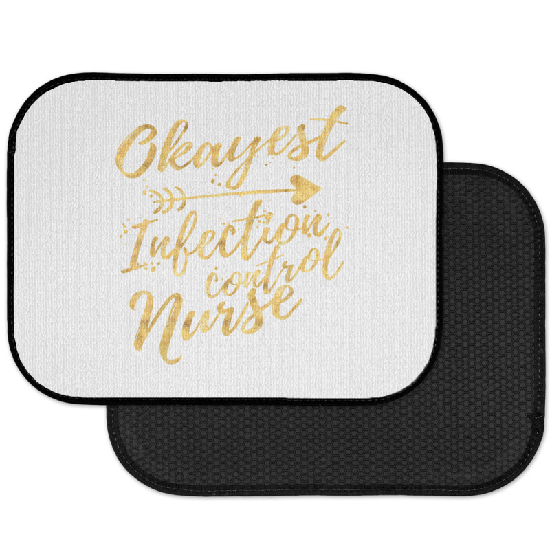 Okayest Infection Control Nurse Birthday Gifts For Women Rear Car Mat | Artistshot