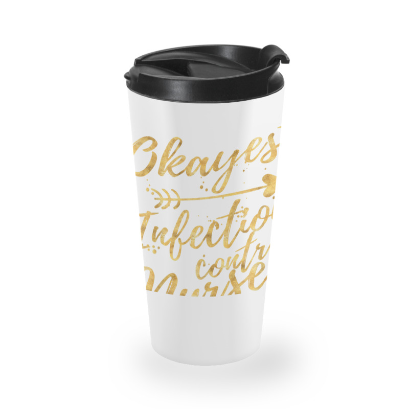 Okayest Infection Control Nurse Birthday Gifts For Women Travel Mug | Artistshot