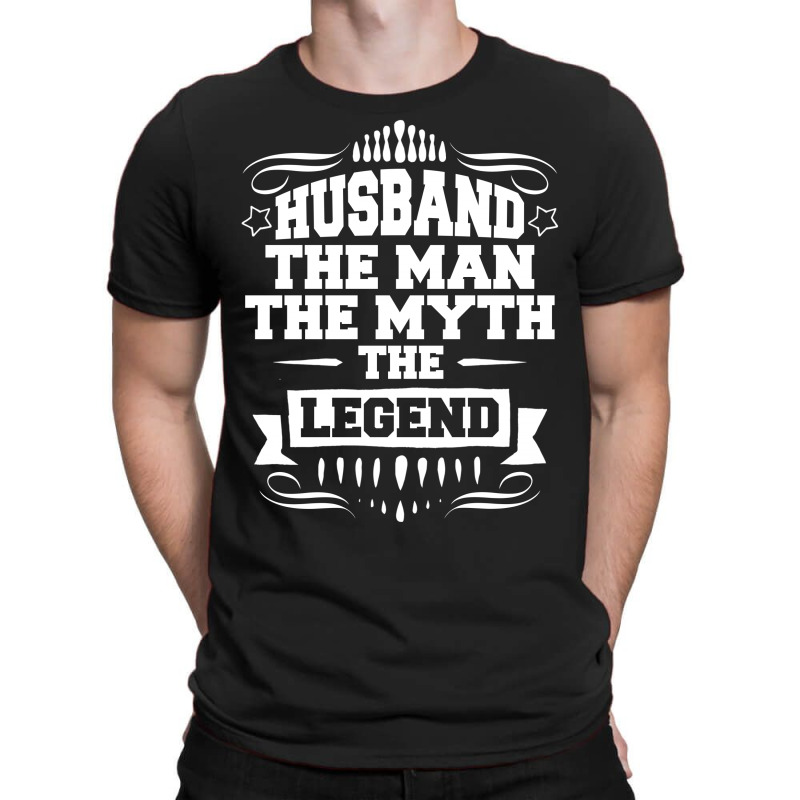 Husband The Man The Myth The Legend T-shirt | Artistshot