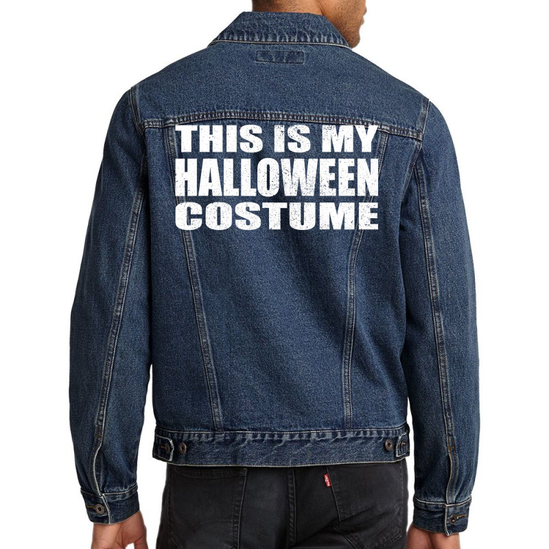 This Is My Halloween Costume Last Minute Halloween Costume Men Denim Jacket | Artistshot