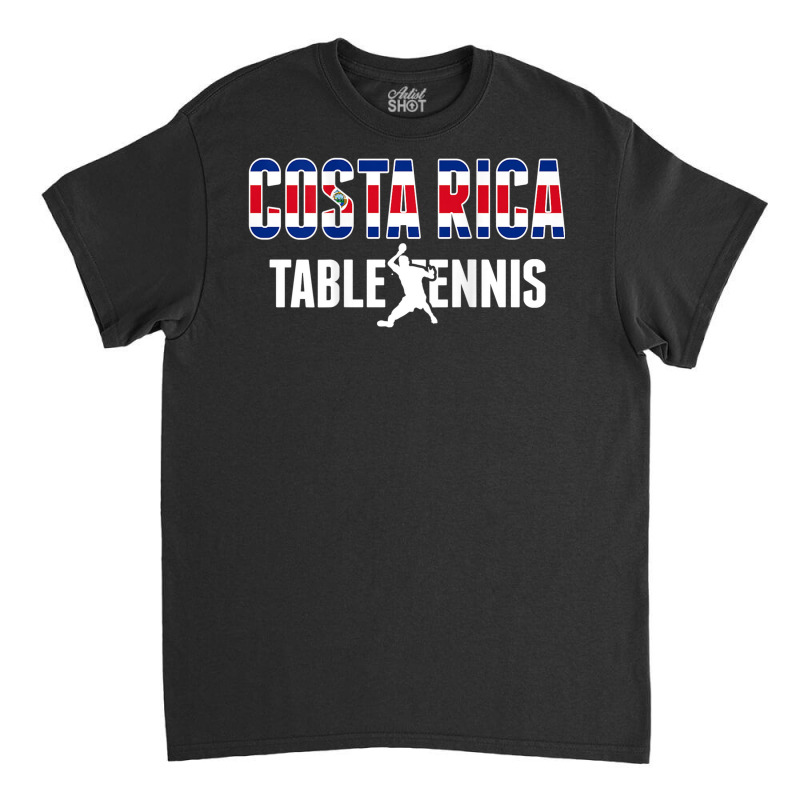 Costa Rica Table Tennis Fans   Costa Rican Flag Ping Pong Classic T-shirt by Outpost | Artistshot