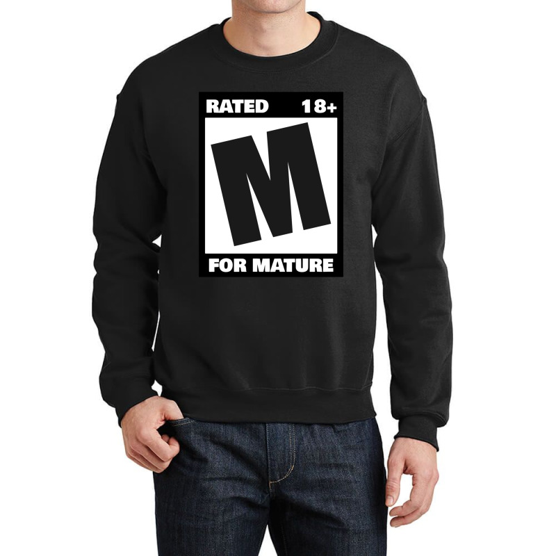 Rated M For Mature Crewneck Sweatshirt by DEMARCOBLACK | Artistshot