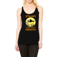 Brooms Are For Amateurs Plane Funny Halloween Pilot Costume Racerback Tank | Artistshot