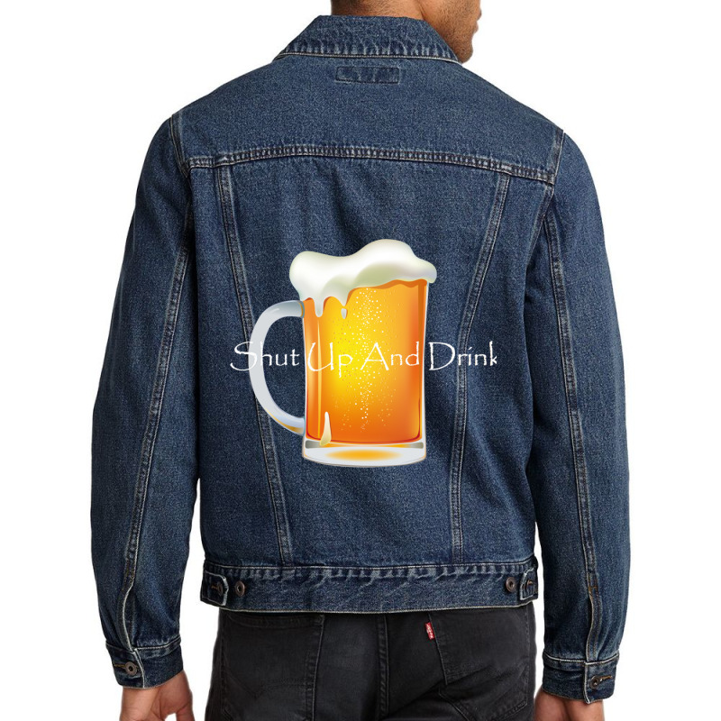 Shut Up And Drink Men Denim Jacket by DEMARCOBLACK | Artistshot