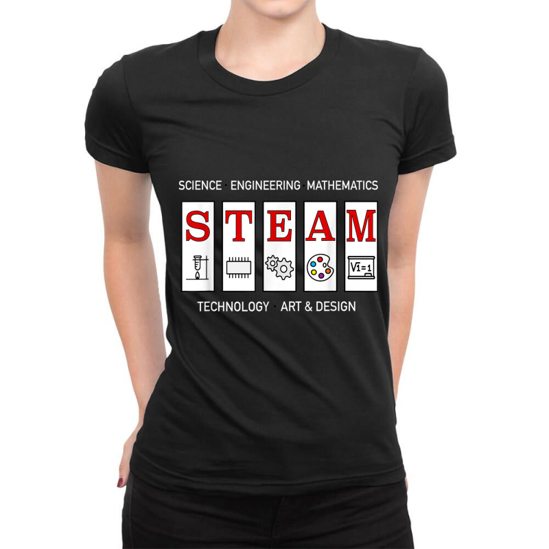 Steam Technology, Art And Engineering Stem Education Shirt Ladies Fitted T-Shirt by cm-arts | Artistshot