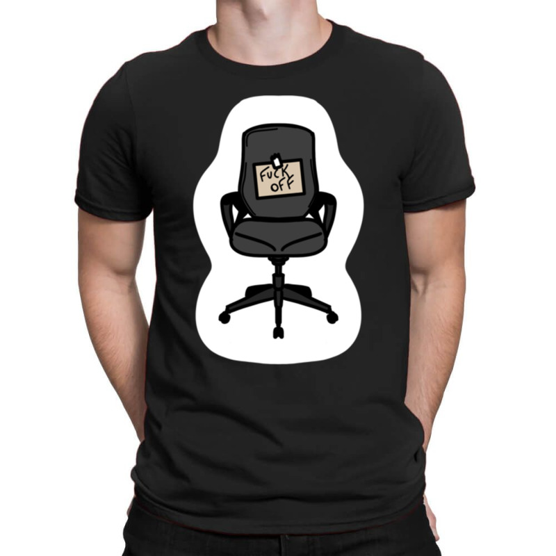 Fuck Off Chair T-Shirt by DEMARCOBLACK | Artistshot