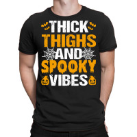 Thick Thighs And Spooky Vibes Funny Halloween Costume Women T-shirt | Artistshot