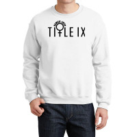 Title Ix 50th Anniversary Since 1972 Women's Sports History Premium T Crewneck Sweatshirt | Artistshot