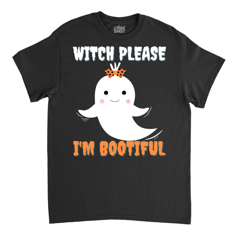 Witch Please I M Bootiful Halloween Costume Men Women Kids Classic T-shirt | Artistshot