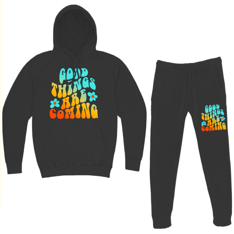 Good Things Are Coming, Good Thing Are Coming, Good Things, Are Coming Hoodie & Jogger Set | Artistshot