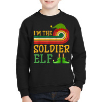 I'm The Soldier Elf Matching Group Christmas Party Pajama Youth Sweatshirt | Artistshot