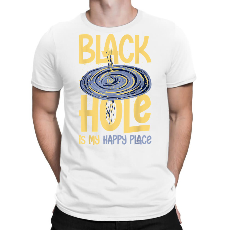 Black Hole Space Light Galaxy Universe Milky Way Gravity T Shirt T-Shirt by cm-arts | Artistshot