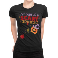 I've Come As A Scary Telemarketer Joke Halloween Costume Ladies Fitted T-shirt | Artistshot