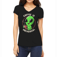 Coffee Is Universal - Funny Cute Alien Gift Women's V-neck T-shirt | Artistshot