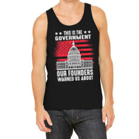 This Is The Government Our Founders Warned Us About   Copy Copy Copy C Tank Top | Artistshot