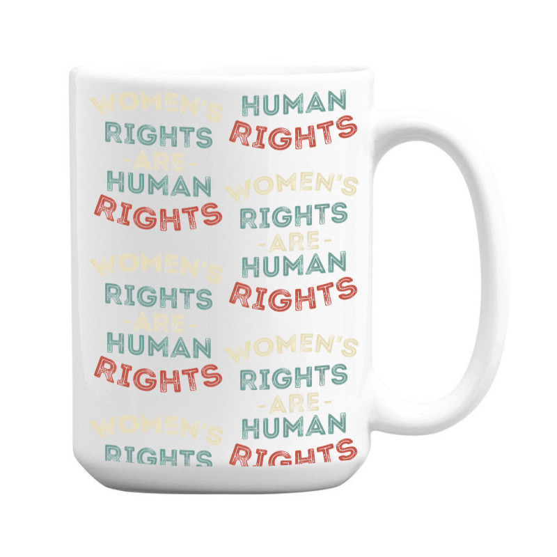 Custom Women's Rights Are Human Rights Feminist Protest Pro Choice 15 ...