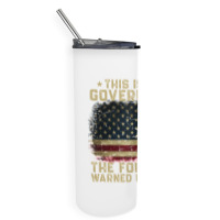 This Is The Government Our Founders Warned Us About Skinny Tumbler | Artistshot