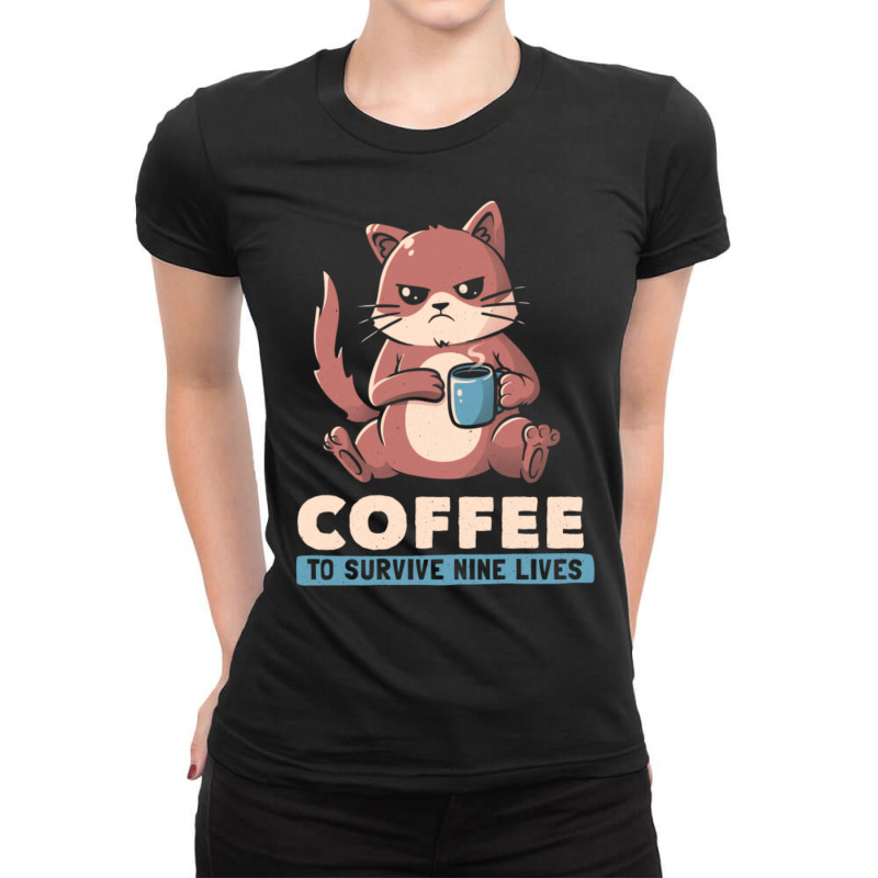 Coffee To Survive Nine Lives - Funny Cute Cat Ladies Fitted T-Shirt by cm-arts | Artistshot