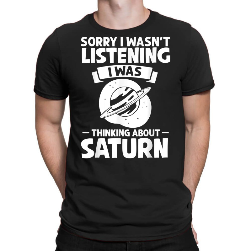 Saturn Planet Ring Solar System Gas Atmosphere Space T Shirt T-Shirt by cm-arts | Artistshot