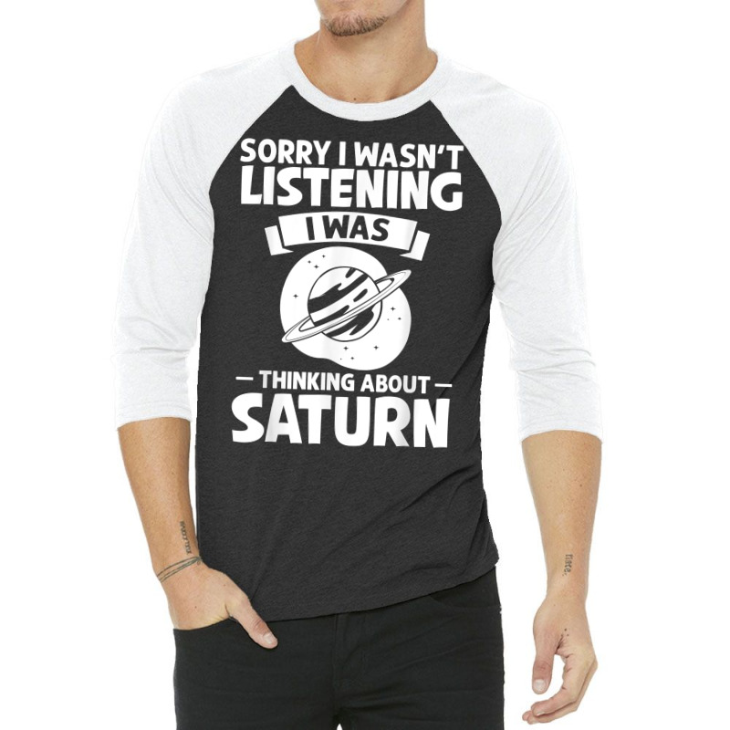 Saturn Planet Ring Solar System Gas Atmosphere Space T Shirt 3/4 Sleeve Shirt by cm-arts | Artistshot