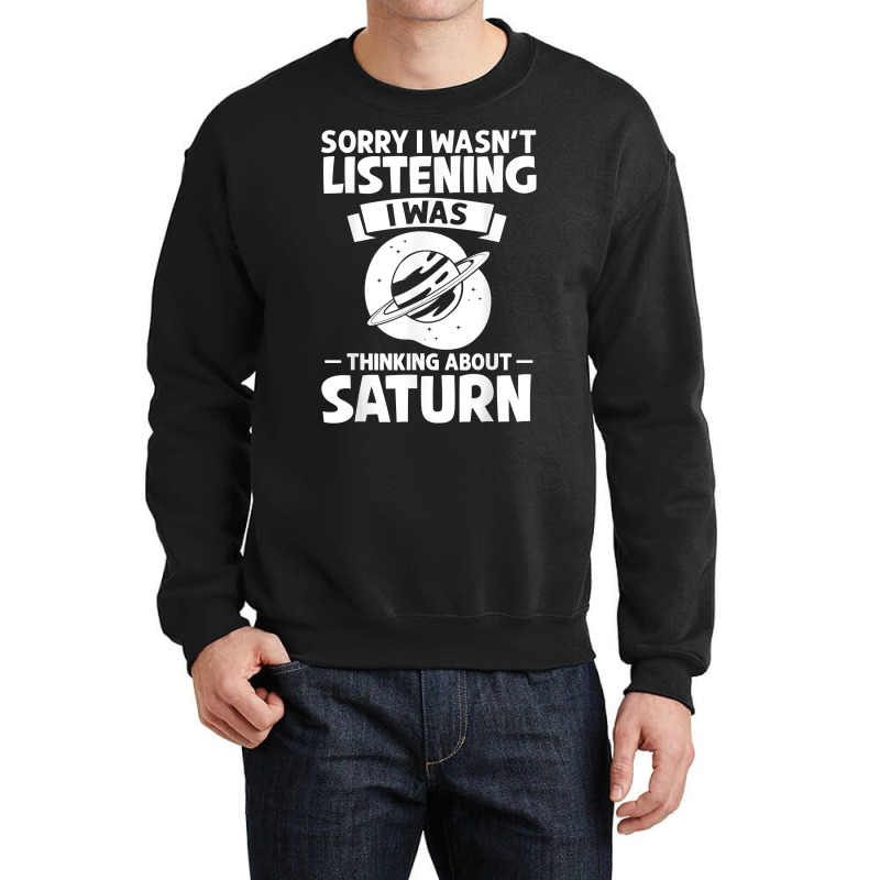 Saturn Planet Ring Solar System Gas Atmosphere Space T Shirt Crewneck Sweatshirt by cm-arts | Artistshot