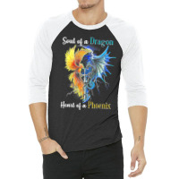 Soul Of A Dragon Heart Of A Phoenix Tee For Men Women T Shirt 3/4 Sleeve Shirt | Artistshot