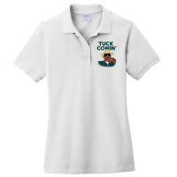 Tuck Comin' Premium T Shirt Ladies Polo Shirt | Artistshot