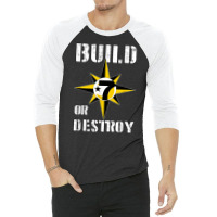 Build Or Destroy Mathematics Allah 5 Percent Godbody Nge God T Shirt 3/4 Sleeve Shirt | Artistshot