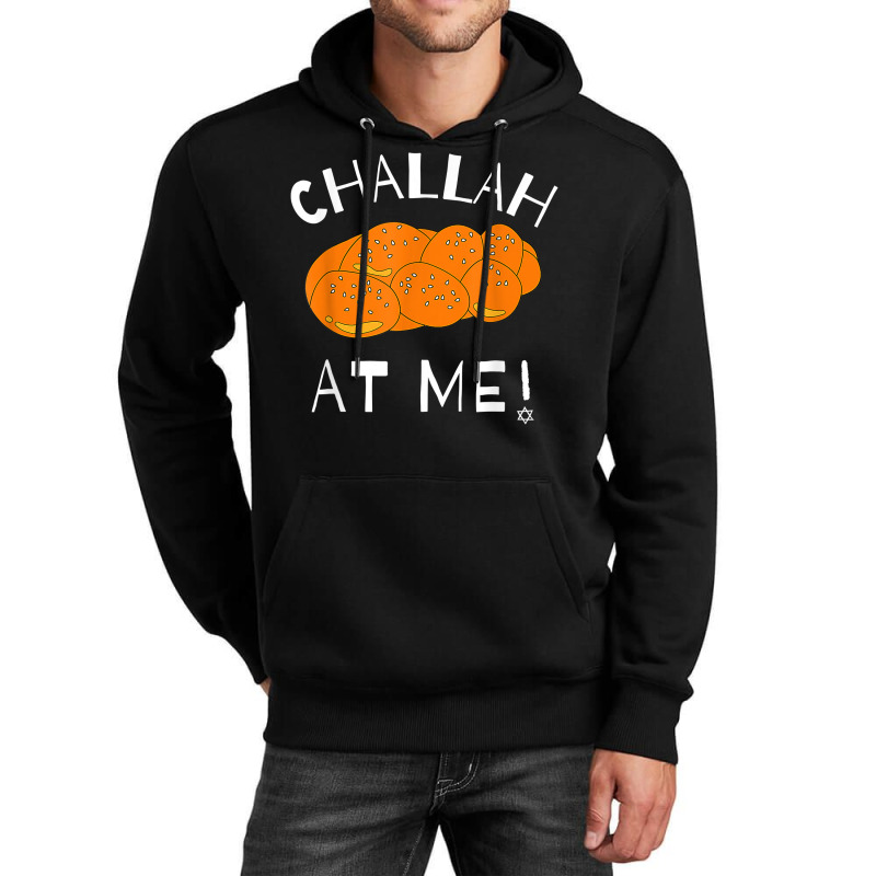 Challah At Me Rosh Hashanah Jewish Hanukkah T Shirt Unisex Hoodie | Artistshot