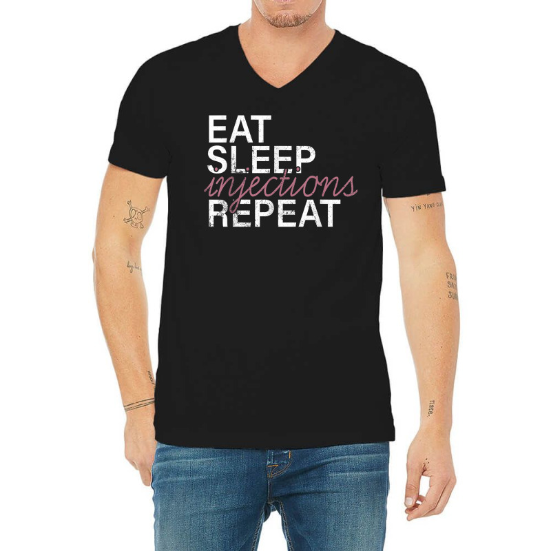 Vintage Eat Sleep Injections Repeat Med Spa Nurse Injector T Shirt V-neck Tee | Artistshot