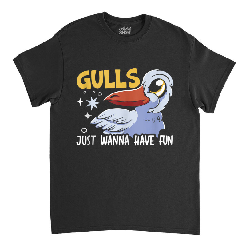 Gulls Just Wanna Have Fun Bird Whisperer Seabird Seagull Tank Top Classic T-shirt by cm-arts | Artistshot